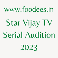 Star Vijay TV Serial Audition 2023