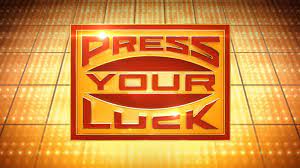 Press Your Luck Application